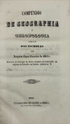 . COMPENDIO DE GEOGRAPHIA E CHRONOLOGIA Para uso das Escholas.